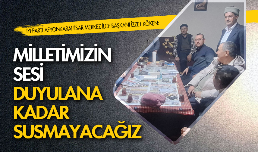 Milletimizin sesi duyulana kadar susmayacağız